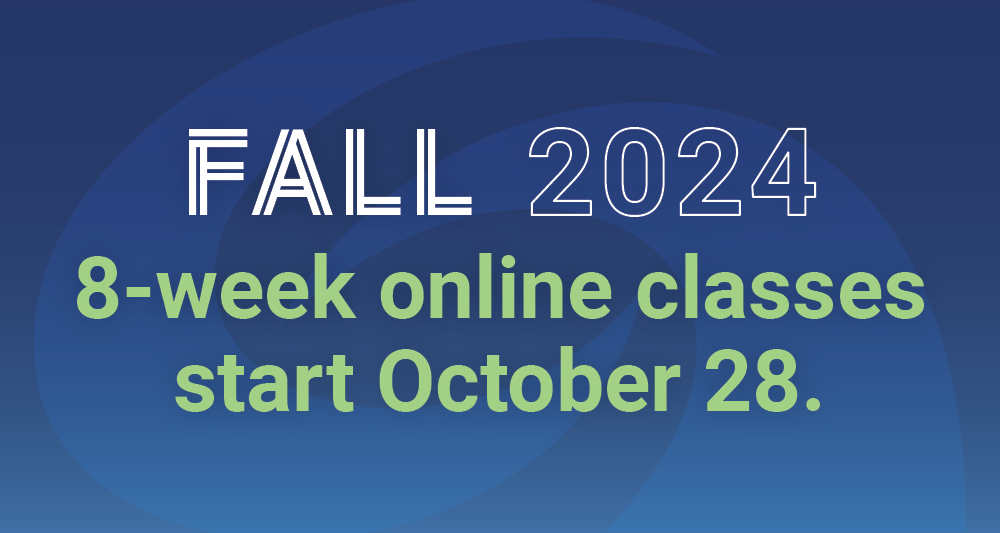 Classes start October 28 for second eight week Fall 2024 session